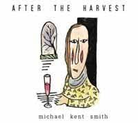 Smith Michael Kent - After The Harvest ryhmässä CD @ Bengans Skivbutik AB (3034500)