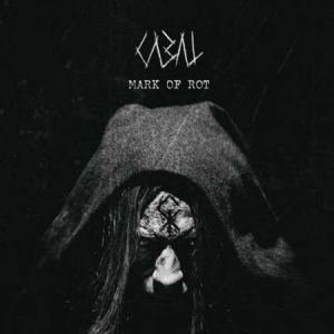 Cabal - Mark Of Rot ryhmässä CD @ Bengans Skivbutik AB (3034523)