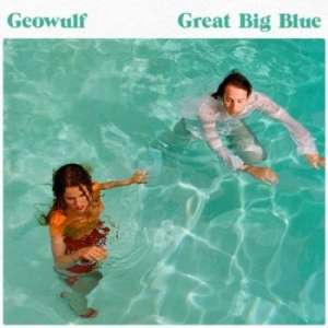 Geowulf - Great Big Blue ryhmässä CD @ Bengans Skivbutik AB (3034780)