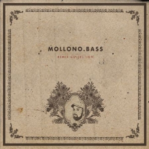 Mollono.Bass - Remix Collection Iv ryhmässä CD @ Bengans Skivbutik AB (3034820)