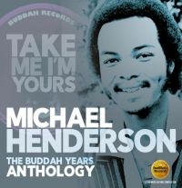 Henderson Michael - Take Me I'm Yours:Buddah Years Anth ryhmässä CD @ Bengans Skivbutik AB (3034828)