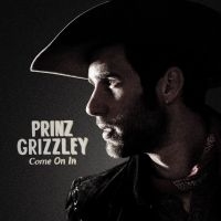 Prinz Grizzley - Come On In ryhmässä CD @ Bengans Skivbutik AB (3034886)