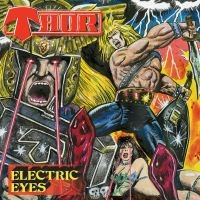 Thor - Electric Eyes (Unrel.1979 Album!) ryhmässä CD @ Bengans Skivbutik AB (3035243)