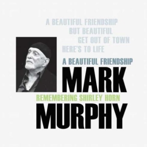 Murphy Mark - A Beautiful Friendship ryhmässä CD @ Bengans Skivbutik AB (3035296)