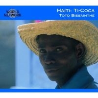 Ti-Coca Toto Bissainthe - Haiti ryhmässä CD @ Bengans Skivbutik AB (3041953)