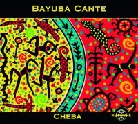 Bayuba Cante - Cheba ryhmässä CD @ Bengans Skivbutik AB (3041965)