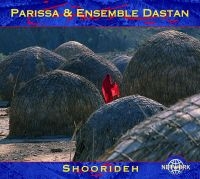 Parissa & Ensemble Dastan - Shoorideh ryhmässä CD @ Bengans Skivbutik AB (3041980)