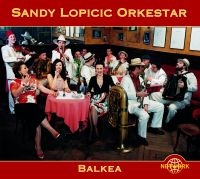 Sandy Lopicic Orkestar - Balkea ryhmässä CD @ Bengans Skivbutik AB (3041987)