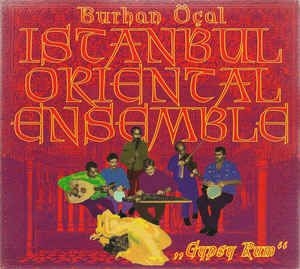 Burhan Öcal & Istanbul Oriental - Gypsy Rum ryhmässä CD @ Bengans Skivbutik AB (3042024)