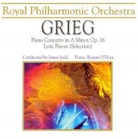 Royal Philharmonic Orchestra/O'hora - Grieg: Klavierkonzert ryhmässä CD @ Bengans Skivbutik AB (3042089)