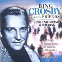 Crosby Bing & His Friends - Bing Crosby & His Friends ryhmässä CD @ Bengans Skivbutik AB (3042157)