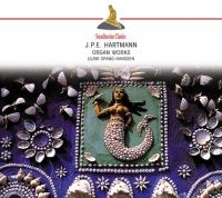 Spang-Hansen Ulrik - Hartmann, J.P.E. : Organ Work ryhmässä CD @ Bengans Skivbutik AB (3042167)