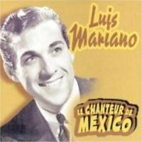 Mariano Luis - Chanteur De Mexico ryhmässä CD @ Bengans Skivbutik AB (3042263)