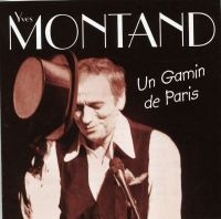 Montand Yves - Un Gamin De Paris ryhmässä CD @ Bengans Skivbutik AB (3042265)