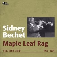 Bechet Sidney - Maple Leaf Rag ryhmässä CD @ Bengans Skivbutik AB (3042330)