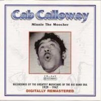 Calloway Cab - Minnie The Moocher ryhmässä CD @ Bengans Skivbutik AB (3042344)