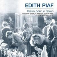 Piaf Edith - Bravo Pour Le Clown ryhmässä CD @ Bengans Skivbutik AB (3042369)