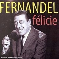 Fernandel - Felicie Aussi ryhmässä CD @ Bengans Skivbutik AB (3042383)