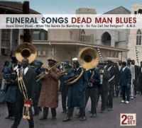 Blandade Artister - Funeral Songs - Dead Man Blues ryhmässä CD @ Bengans Skivbutik AB (3042476)