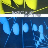 Giuffre Jimmy - Tangents In Jazz ryhmässä CD @ Bengans Skivbutik AB (3042592)