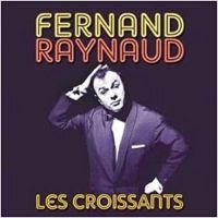 Raynaud Fernand - Les Croissants ryhmässä CD @ Bengans Skivbutik AB (3042691)