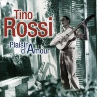 Rossi Tino - Plaisir D'amour ryhmässä CD @ Bengans Skivbutik AB (3042693)