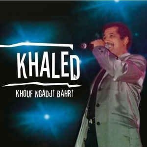 Khaled - Khouf Ngadji Bahri ryhmässä ME SUOSITTELEMME / Joululahjavinkki: CD @ Bengans Skivbutik AB (3042698)