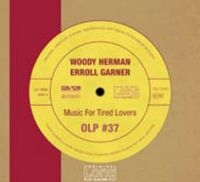 Herman Woody / Erroll Garner - Music For Tired Lovers ryhmässä CD @ Bengans Skivbutik AB (3042723)