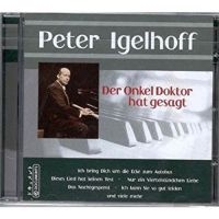 Igelhoff Peter - Der Onkel Doctor Hat Gesagt ryhmässä CD @ Bengans Skivbutik AB (3042762)