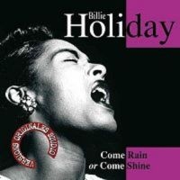 Holiday Billie - Come Rain Or Shine ryhmässä CD @ Bengans Skivbutik AB (3042767)