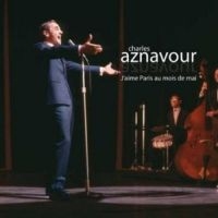 Aznavour Charles - J'aime Paris Au Mois De Mai ryhmässä CD @ Bengans Skivbutik AB (3042769)