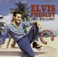 Presley Elvis - Lawdy,Miss Clawdy ryhmässä Minishops / Elvis Presley @ Bengans Skivbutik AB (3042777)