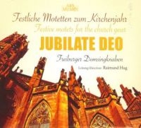 Freiburger Domsingknaben/Hug - Jubilate Deo ryhmässä CD @ Bengans Skivbutik AB (3042912)