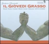 Rizzoli/Oncina/Loeher - Donizetti: Il Giovedi Grasso ryhmässä CD @ Bengans Skivbutik AB (3043030)