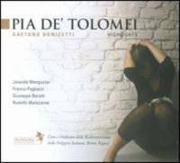 Meneguzzer/Pagliazzi/Baratti/Rigacc - Donizetti: Pia De Tolomei ryhmässä CD @ Bengans Skivbutik AB (3043033)