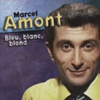 Amont Marcel - Marcel Amont-Bleu Blanc Blond ryhmässä CD @ Bengans Skivbutik AB (3043168)