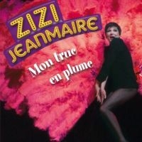 Jeanmaire Zizi - Mon Truc En Plumes ryhmässä CD @ Bengans Skivbutik AB (3043171)