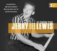 Lewis Jerry Lee - Jerry Lee Lewis & His Pumping Piano ryhmässä CD @ Bengans Skivbutik AB (3043310)