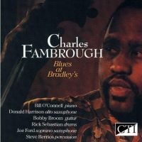 Fambrough Charles - Blues At Bradleys ryhmässä CD @ Bengans Skivbutik AB (3043495)