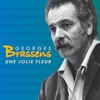 Brassens Georges - Une Jolie Fleur ryhmässä CD @ Bengans Skivbutik AB (3043519)