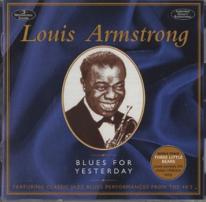 Armstrong Louis - Blues For Yesterday ryhmässä Minishops / Louis Armstrong @ Bengans Skivbutik AB (3043698)