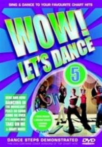 Blandade Artister - Wow! Let's Dance Vol 5 (2006 Editio ryhmässä DVD & BLU-RAY @ Bengans Skivbutik AB (3044016)