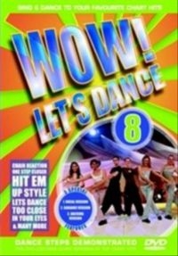 Blandade Artister - Wow! Let's Dance Vol 8 (2006 Editio ryhmässä DVD & BLU-RAY @ Bengans Skivbutik AB (3044019)