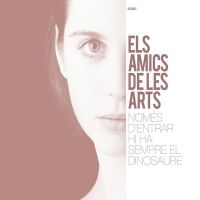 Els Amics De Les Arts - Només D'entrar Hi Ha Sempre El ryhmässä VINYYLI @ Bengans Skivbutik AB (3044181)