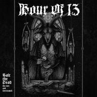 Hour Of 13 - Salt The Dead: The Rare And Unrelea ryhmässä CD @ Bengans Skivbutik AB (3045026)