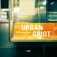 Nyconnection - Urban Griot ryhmässä CD @ Bengans Skivbutik AB (3045762)