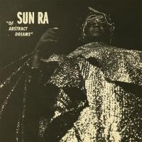 Sun Ra - Of Abstract Dreams ryhmässä ME SUOSITTELEMME / Joululahjavinkki: CD @ Bengans Skivbutik AB (3049779)