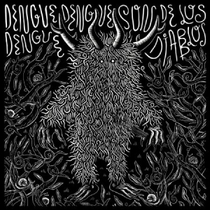 Dengue Dengue Dengue - Son De Los Diablos ryhmässä VINYYLI @ Bengans Skivbutik AB (3049853)