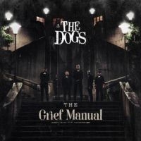 Dogs - Grief Manual ryhmässä CD @ Bengans Skivbutik AB (3049899)