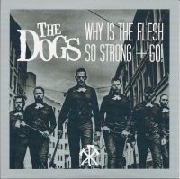 Dogs - Why Is The Flesh So Strong ryhmässä VINYYLI @ Bengans Skivbutik AB (3049916)